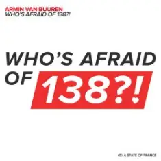 Armin van Buuren — Who's Afraid Of 138! (Photographer Remix)