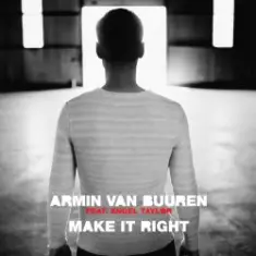 Armin van Buuren feat. Angel Taylor — ake It Right