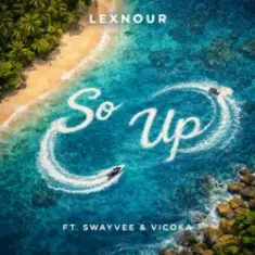 Lexnour & Swayvee & Vicoka — So Up