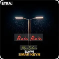 Umar Keyn, Davvi, Mr Salama — Rain Rain (Original Mix)