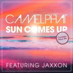 CamelPhat feat. Jaxxon — Sun Comes Up (CamelPhat Deluxe Mix)