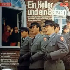 Musikkorps der Schutzpolizei Berlin — Ein Heller Und Ein Batzen