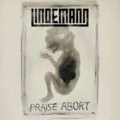 Lindemann — Praise Abort