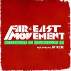 Far East Movement feat. MNEK — Christmas in