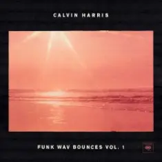 Calvin Harris Feat. Frank Ocean & Migos — Slide