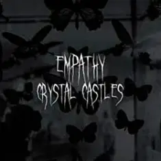 Crystal Castles — Empathy