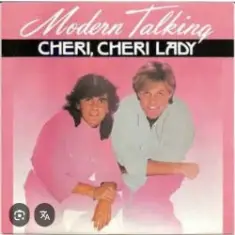 Modern Talking — Cheri Cheri Lady
