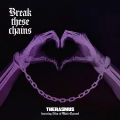The Rasmus — Break These Chains (feat. Niko Vilhelm of Blind Channel)