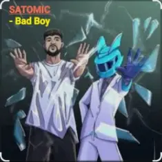 SATOMIC — Bad Boy
