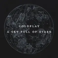 Coldplay — A Sky Full Of Stars (Oliver Heldens Remix)