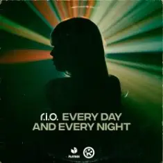 R.I.O. — Every Day and Every Night