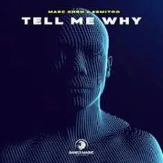 Marc Korn & Semitoo — Tell Me Why