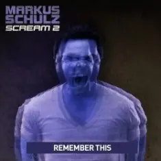 Markus Schulz — Remember This (Mark Shery Remix)