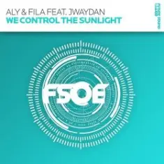 Aly & Fila feat. Jwaydan — We Control The Sunlight