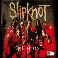 Slipknot — Spit It Out