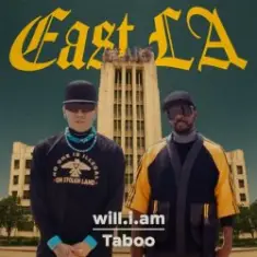 will.i.am & Taboo — EAST LA