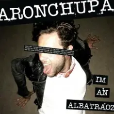 AronChupa & Little Sis Nora — I'm An Albatraoz