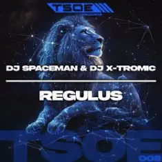 DJ Spaceman & DJ X-Tromic — Regulus (Radio Mix)
