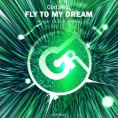 Cod3@dj — Fly to My Dream (Magic O.D.A Remix)