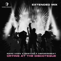 Crying At The Discoteque (Extended Mix)
