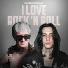 Nic Johnston & Dante & ANLIL — I Love Rock 'N Roll