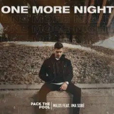 Milos feat. Ima Sobe — One More Night