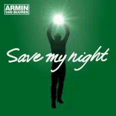 Armin van Buuren — Save My Night (Radio Edit)