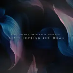 Martin Garrix & Saksham & Scott Quinn — Ain't Letting You Down