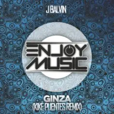 J Balvin — Ginza (Kike Puentes Remix)