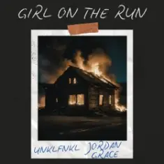 UNKLFNKL & Jordan Grace — Girl On The Run