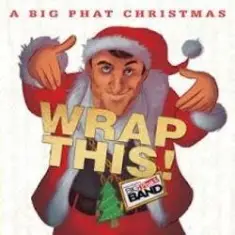 Gordon Goodwin's Big Phat Band — A christmas carol