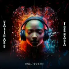 Vallhard & Tornada — Paru Bochok