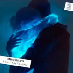 Davvi & CoolDeep — I Can't Say Goodbye (Original Mix)