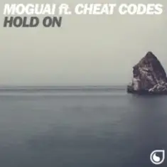 Moguai feat. Cheat Codes — Hold On (Extended Mix)