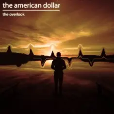 The American Dollar — Where We Are