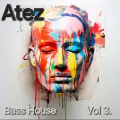 Atez — Bass House Vol3.
