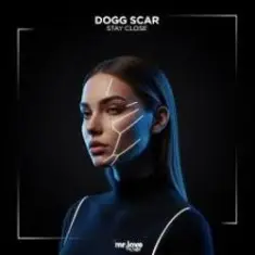 Dogg Scar — Stay Close