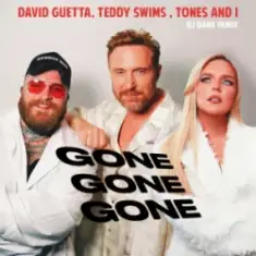 David Guetta & Teddy Swims & Tones and I — Gone Gone Gone (Dj Dark Remix)
