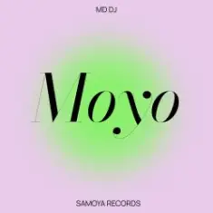MD Dj — Moyo
