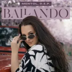 Mentol & D.E.P. — Bailando
