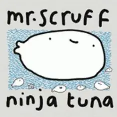 Ninja Tuna — MR.Scruff