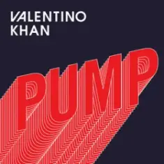 Valentino Khan — Pump