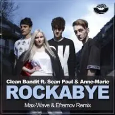 Clean Bandit feat Sean Paul & Anne — Rockabye Vs Rhythm Is A Dancer