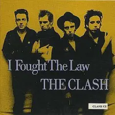 Clash — I Fought The Law