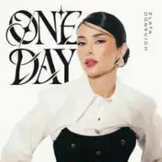 ZLATA OGNEVICH — ONE DAY