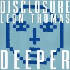 Disclosure & Leon Thomas — Deeper