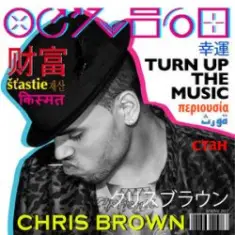 Chris Brown — Turn Up the Music