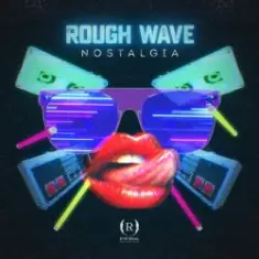 Rough Wave — Nostalgia (Original Mix)