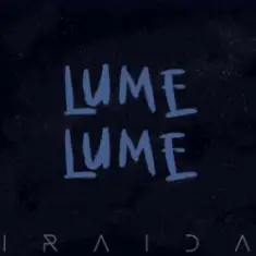 IRAIDA — Lume, Lume
