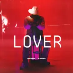 Gromee feat. Kaeyra — Lover